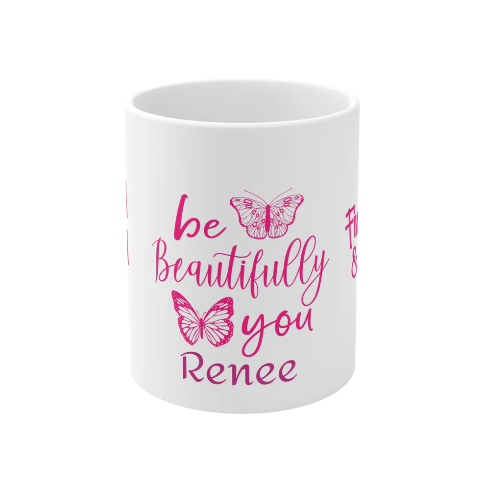 "Be Beautifully You" Customizable Ceramic Mug – Celebrate Uniqueness