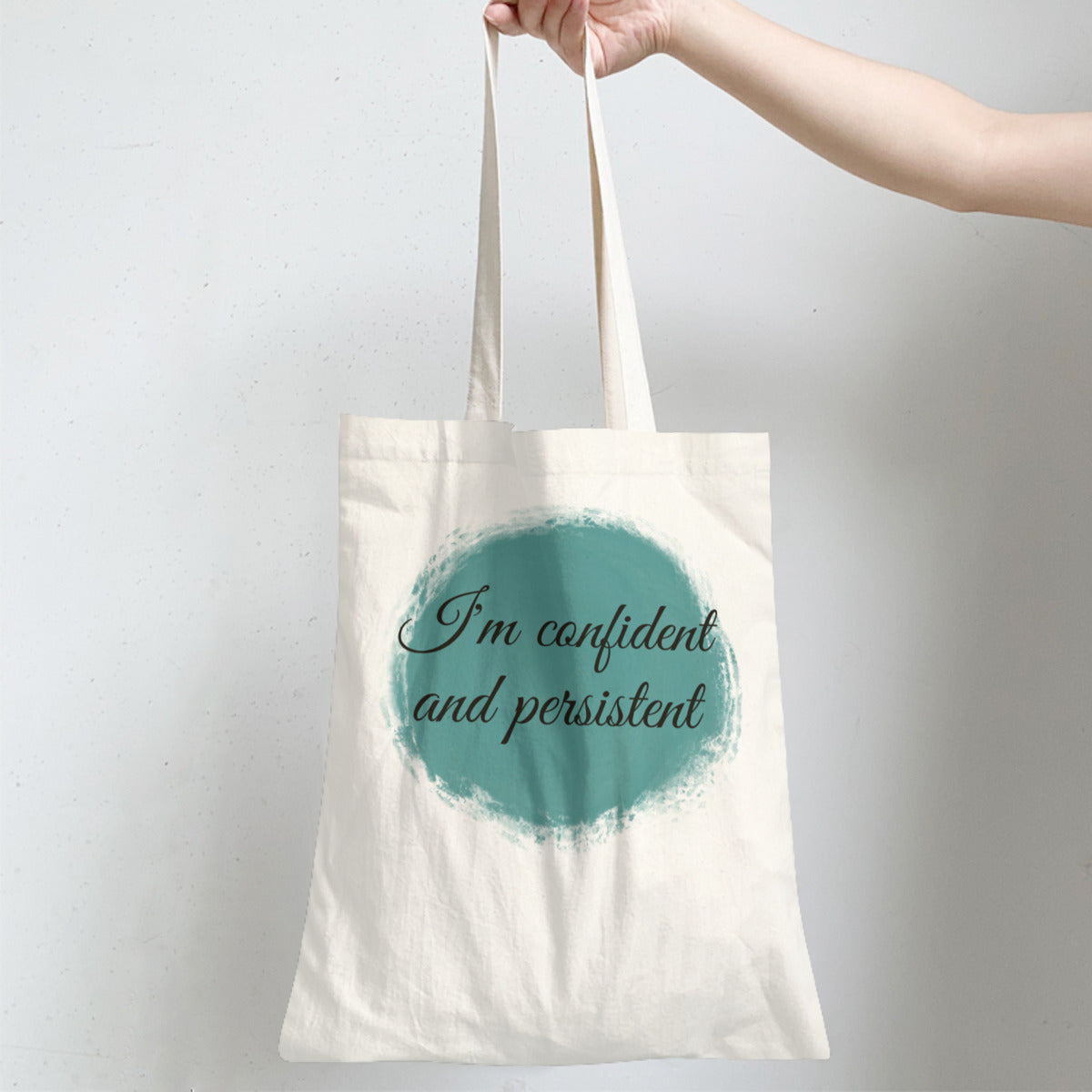 Im confident and persistent-Custom tote bags