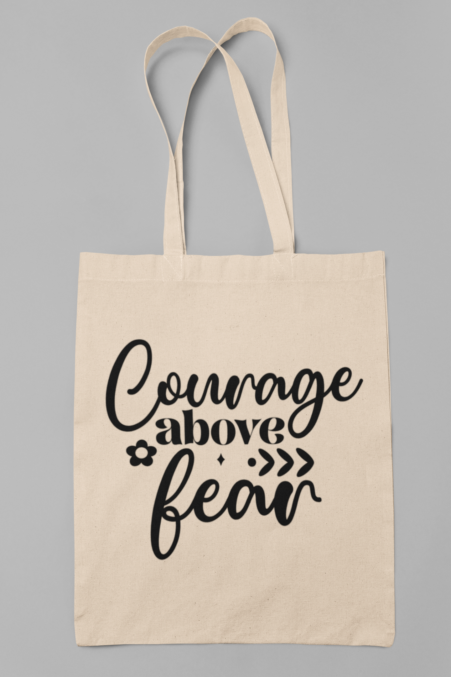 Courage Above Fear Cotton Canvas Tote Bag - Inspirational Eco-Friendly Shopper