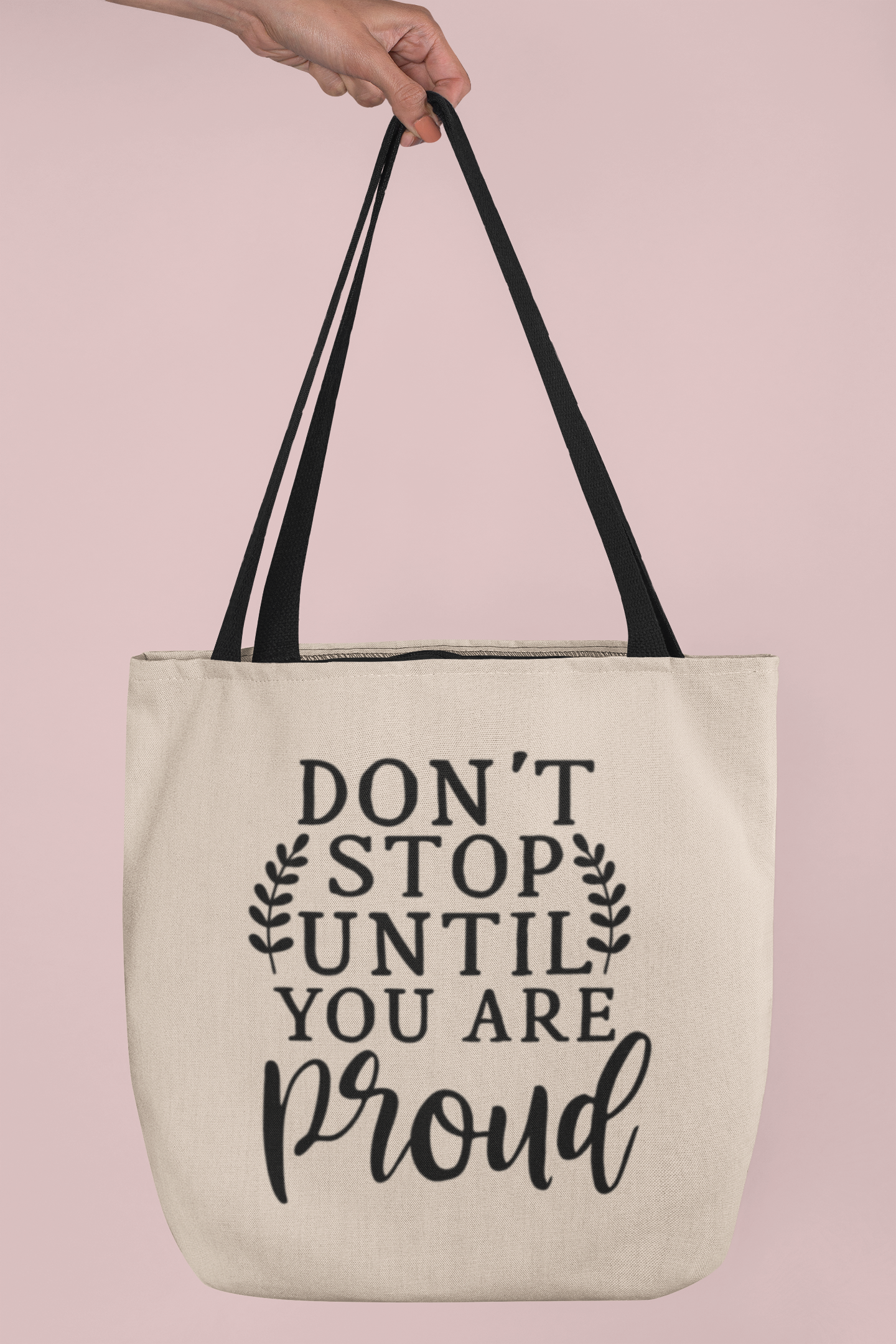 Don't stop until your proud Cotton Canvas Tote Bag