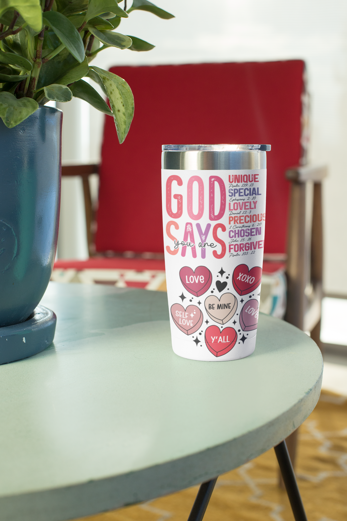 God Says you are loved- Self Love Skinny Tumbler with Straw, 20oz