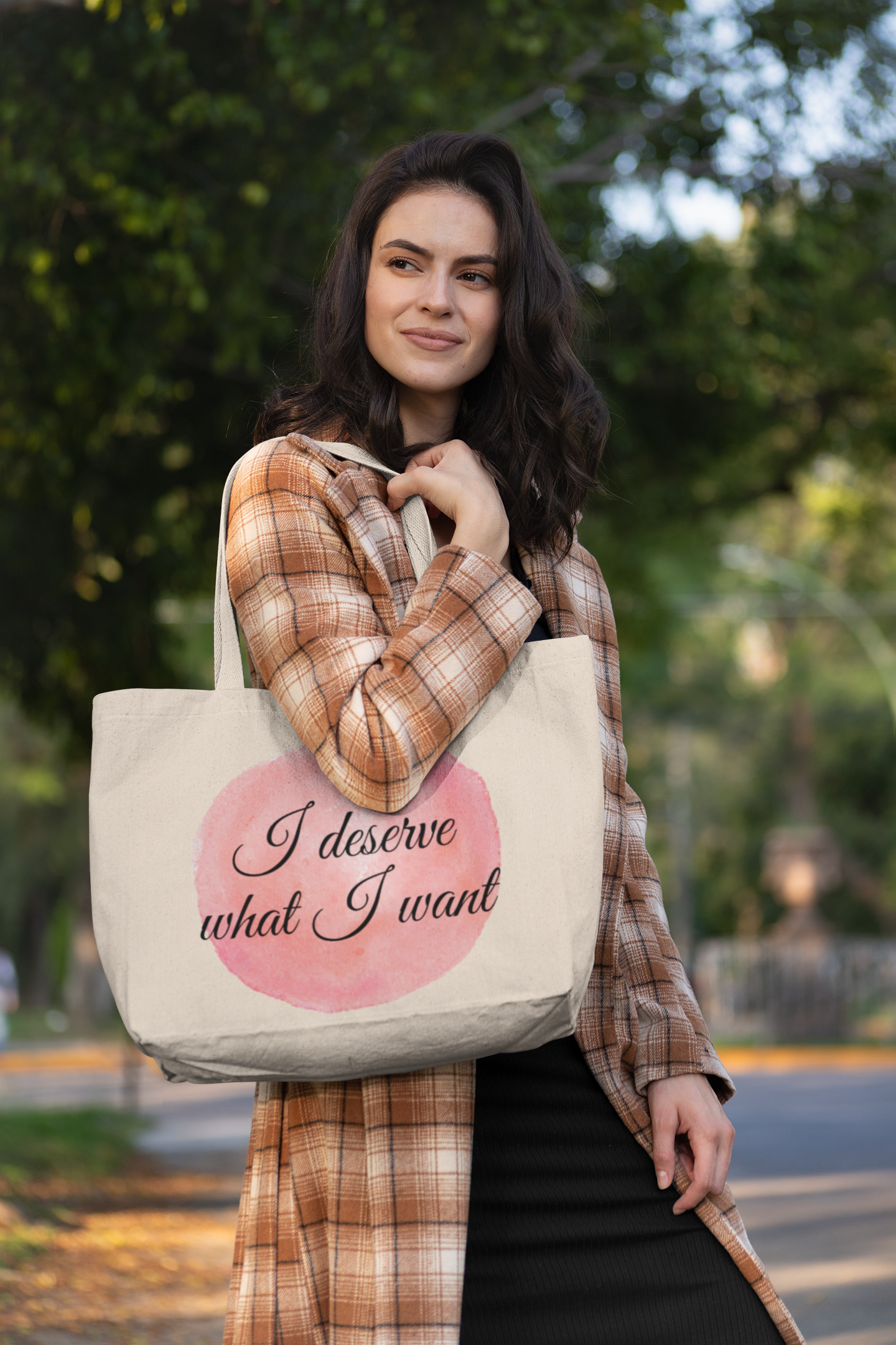 I Deserve what i want -Custom Tote Bags