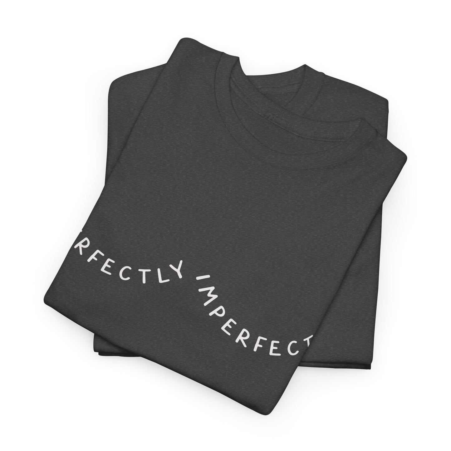 Perfectly Imperfect Unisex Heavy Cotton Tee