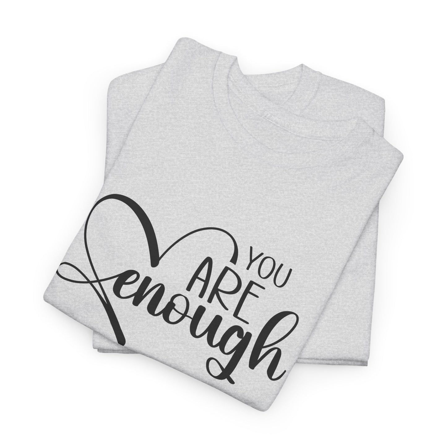 You are enough Unisex Heavy Cotton Tee