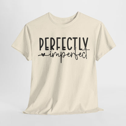 Perfectly Imperfect Heavy Cotton Tee