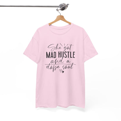 Mad Hustle & Dope Soul Unisex Heavy Cotton Tee