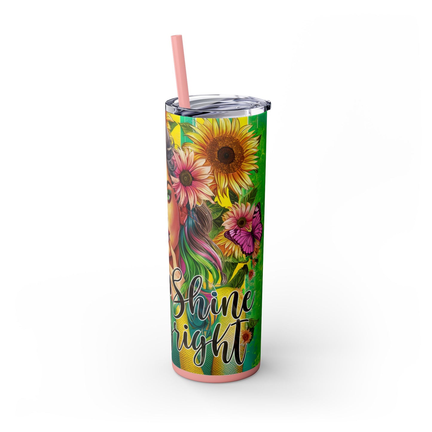 Shine and Bright -Affirmation Art Skinny Tumbler - 20oz with Straw