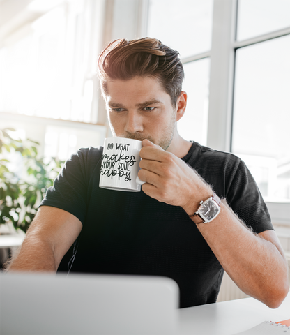 Do what makes your soul happy Mug 11oz