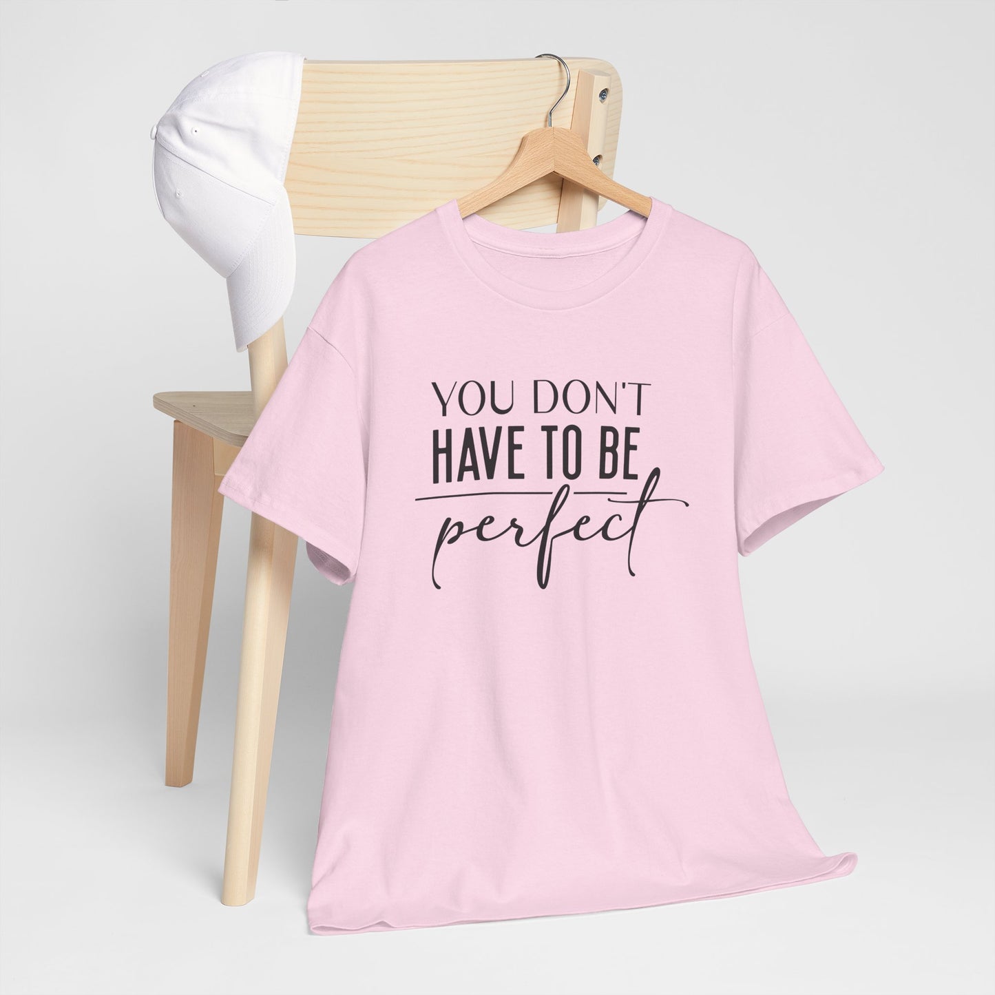 Inspirational Unisex Heavy Cotton Tee - 'You Don't Have to Be Perfect'