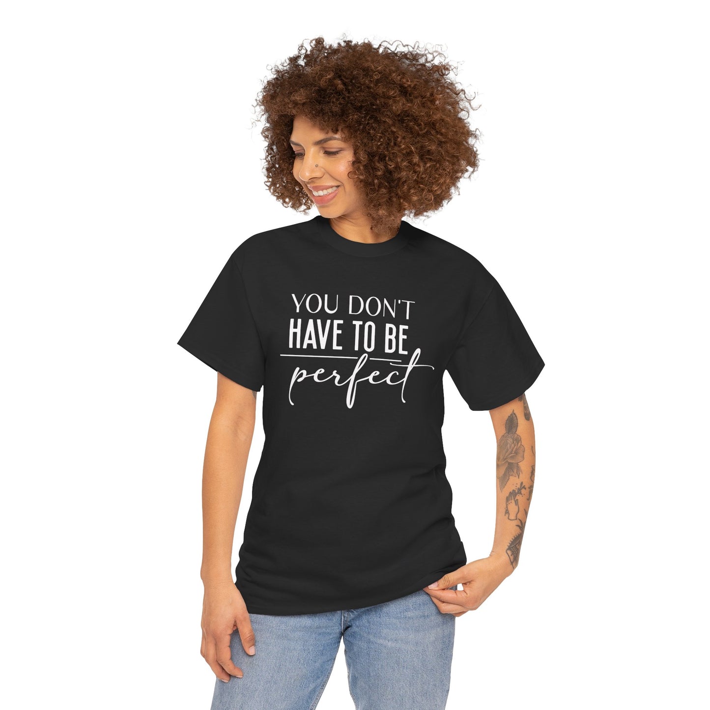 Inspirational Unisex Heavy Cotton Tee - 'You Don't Have to Be Perfect'