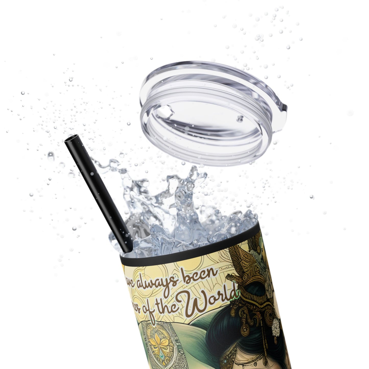 Strong Women -Affirmation Art Skinny Tumbler - 20oz with Straw