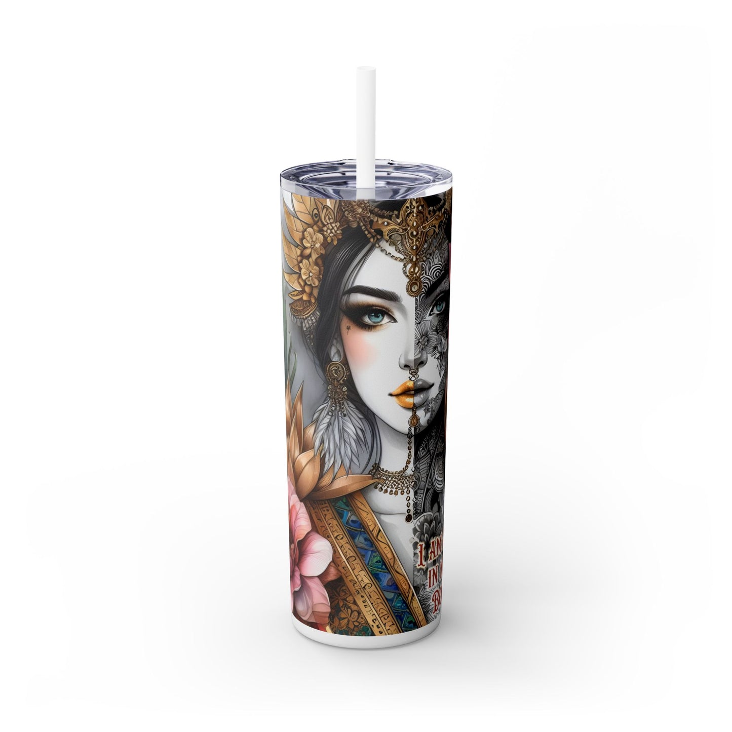 Im strong in my mind, body and spirit -Affirmation Art Skinny Tumbler - 20oz with Straw