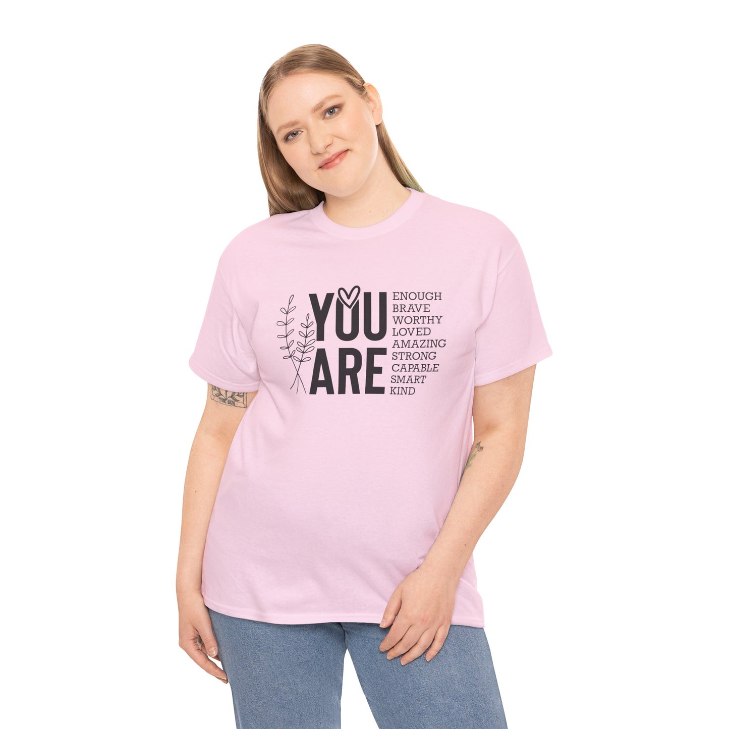 You are Affirmation Heavy Cotton Tee