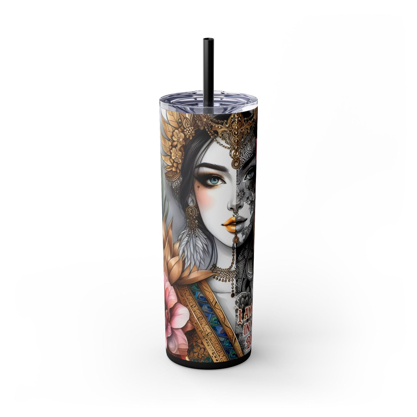 Im strong in my mind, body and spirit -Affirmation Art Skinny Tumbler - 20oz with Straw