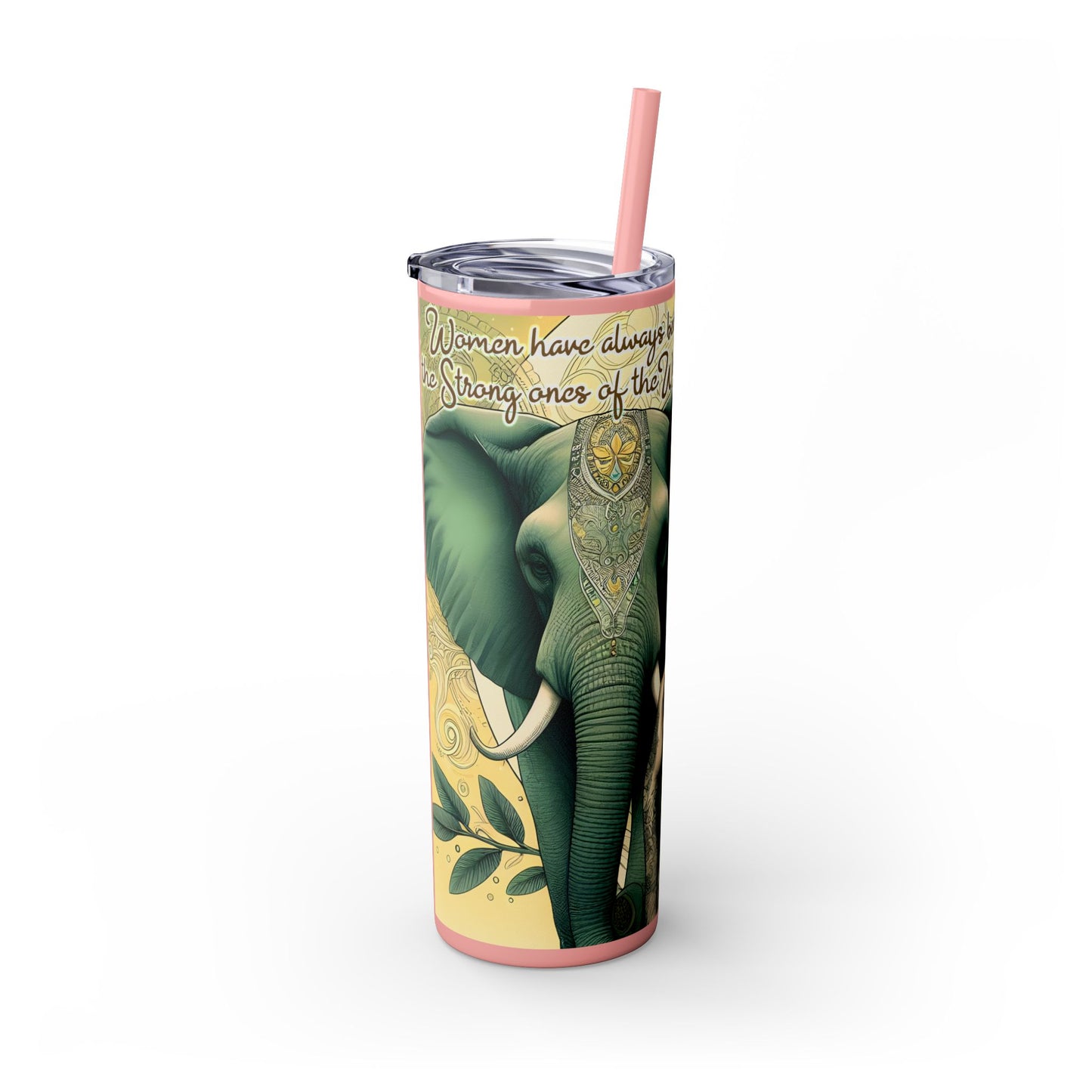 Strong Women -Affirmation Art Skinny Tumbler - 20oz with Straw