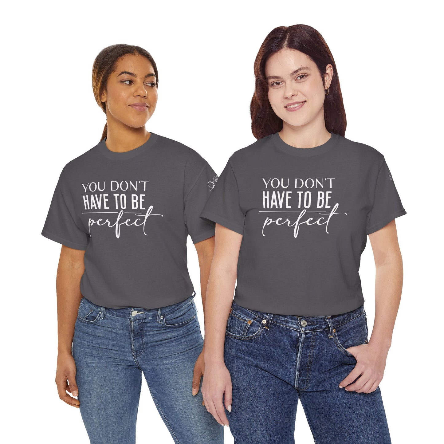 Inspirational Unisex Heavy Cotton Tee - 'You Don't Have to Be Perfect-you are enough'