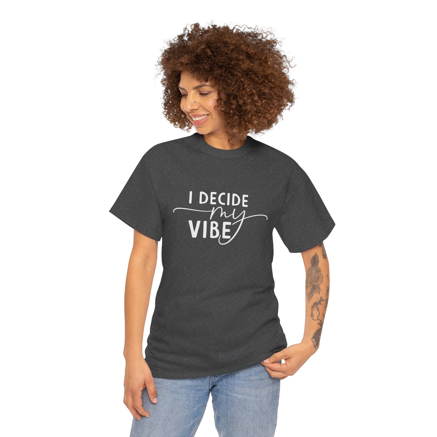 I Decide my vibe Unisex Heavy Cotton Tee