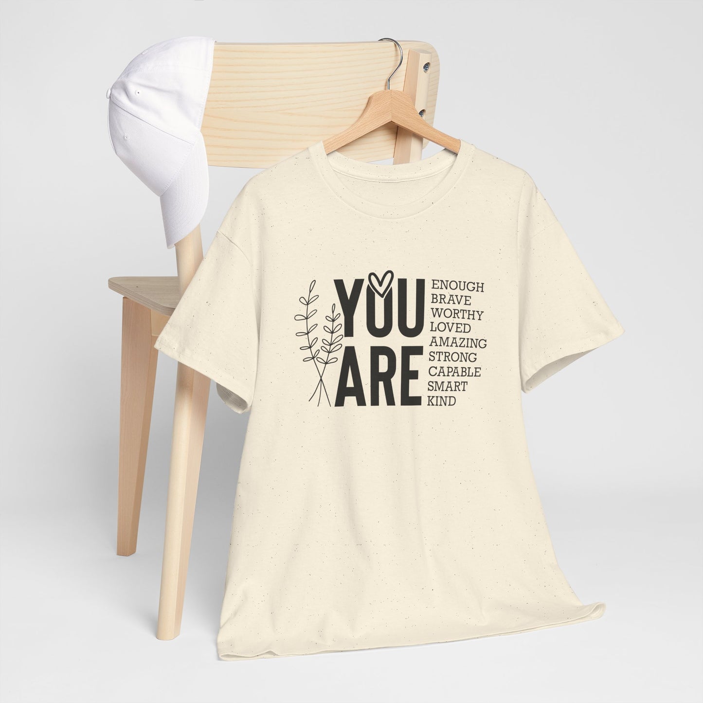 You are Affirmation Heavy Cotton Tee