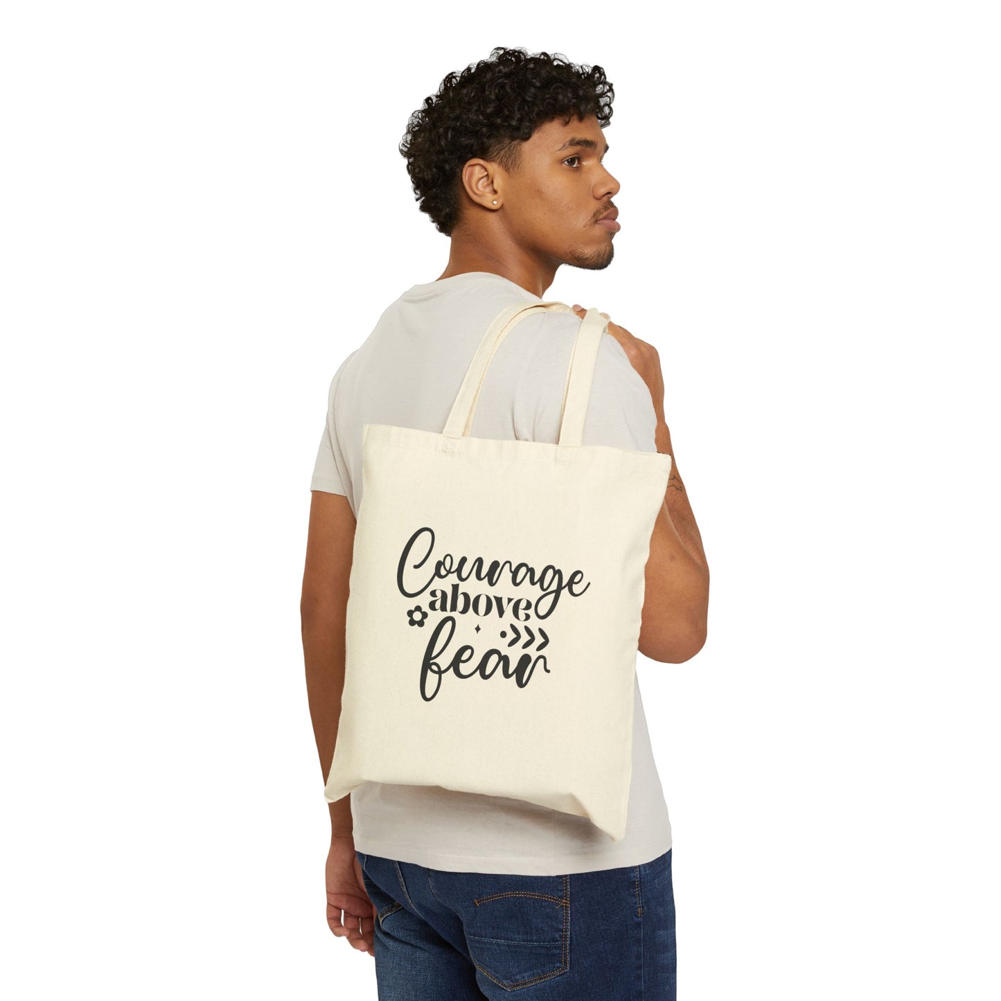 Courage Above Fear Cotton Canvas Tote Bag - Inspirational Eco-Friendly Shopper