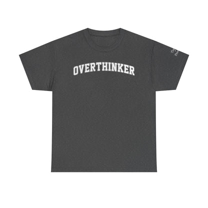 Overthinker, Trying Present  Limited Edition Inspirational Tshirts