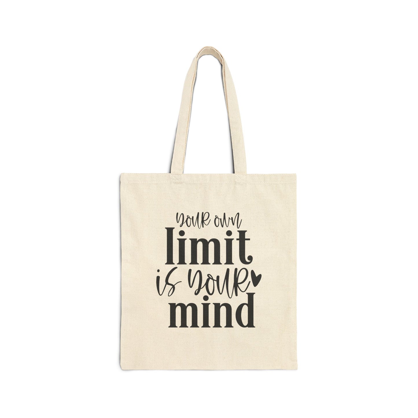 Your Own limit is your mind Cotton Canvas Tote Bag