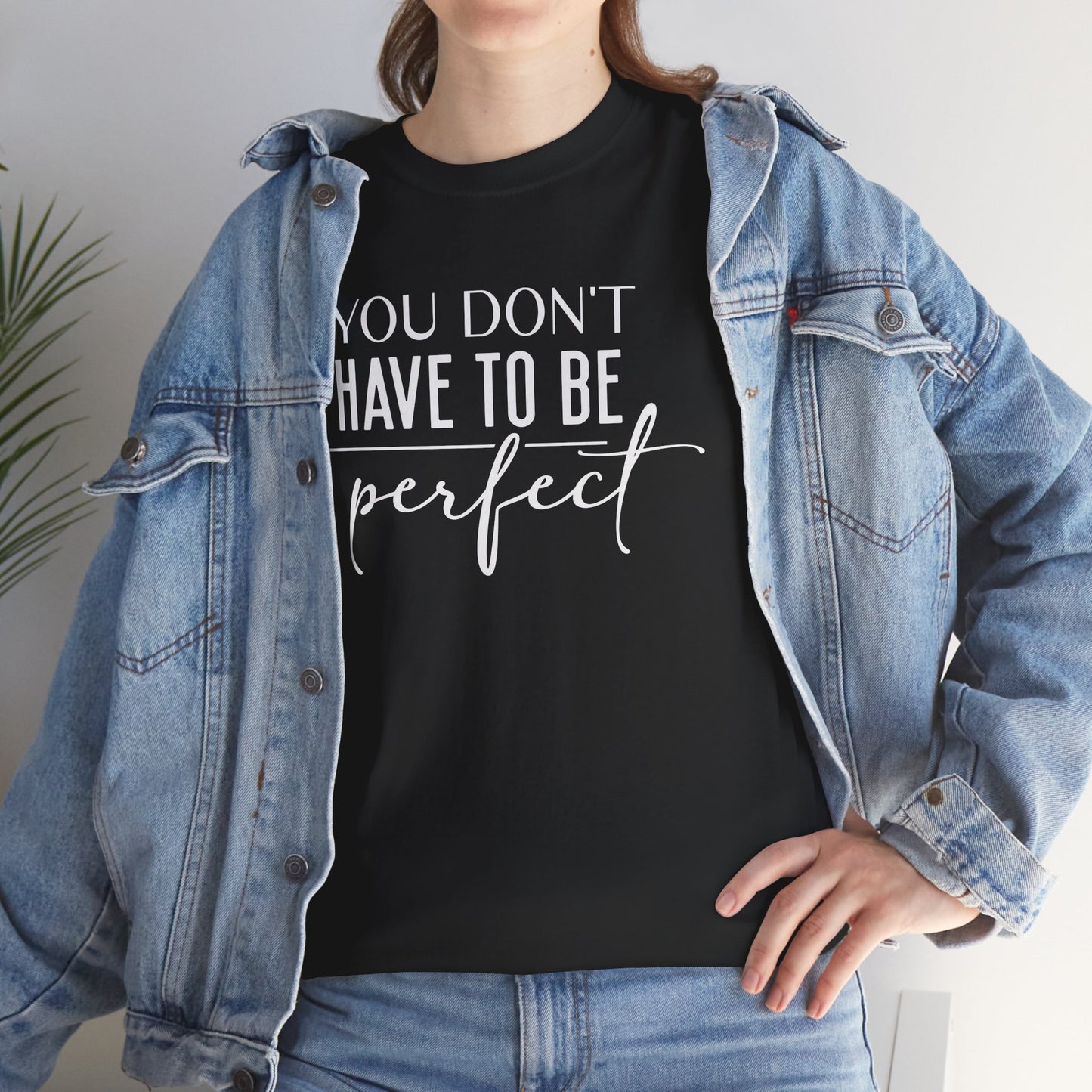 Inspirational Unisex Heavy Cotton Tee - 'You Don't Have to Be Perfect-you are enough'