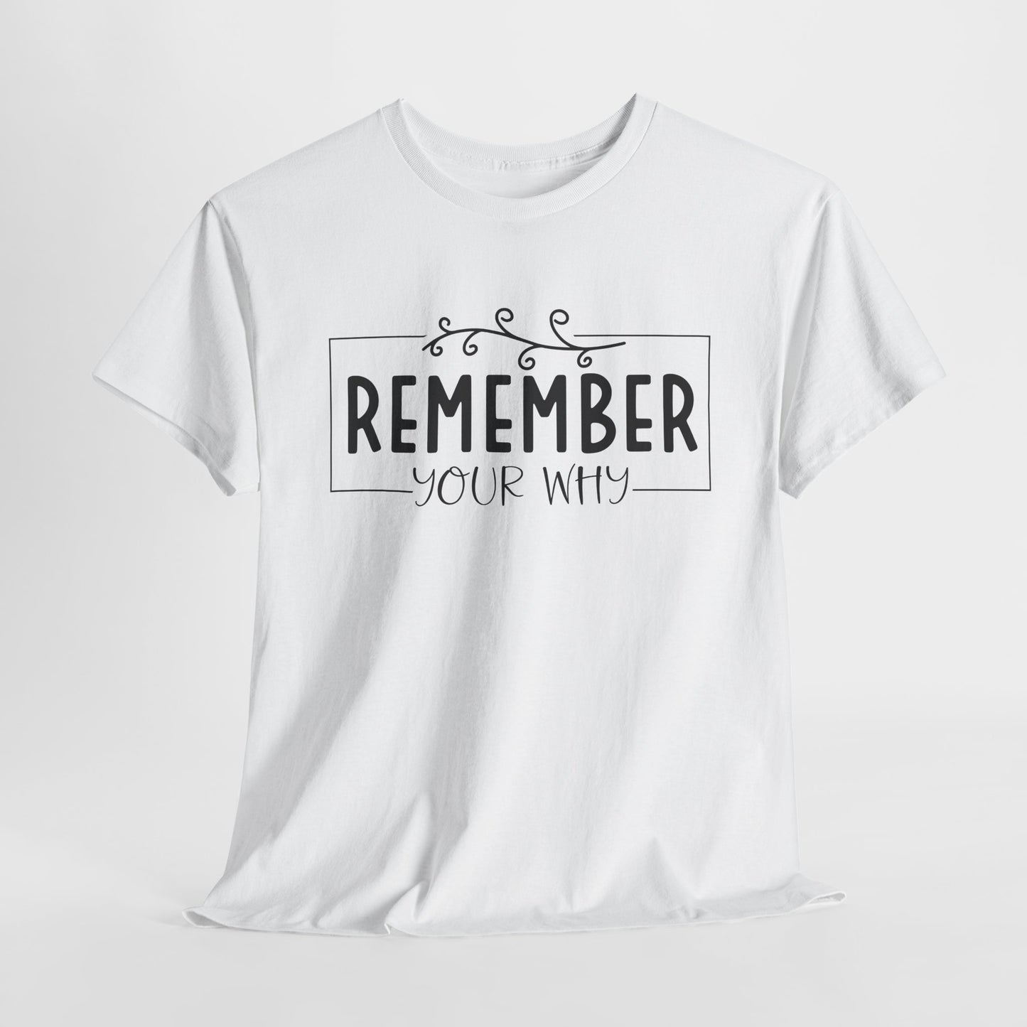 Remember your Why Unisex Heavy Cotton Tee