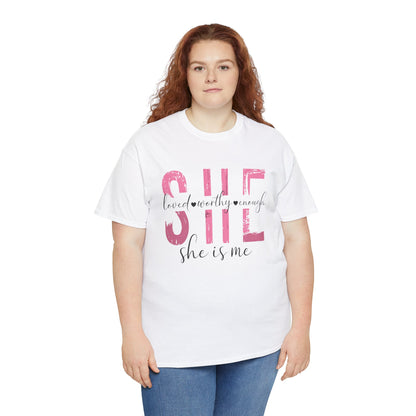 She is Loved, Worthy, Enough  Limited Edition Inspirational Tshirts