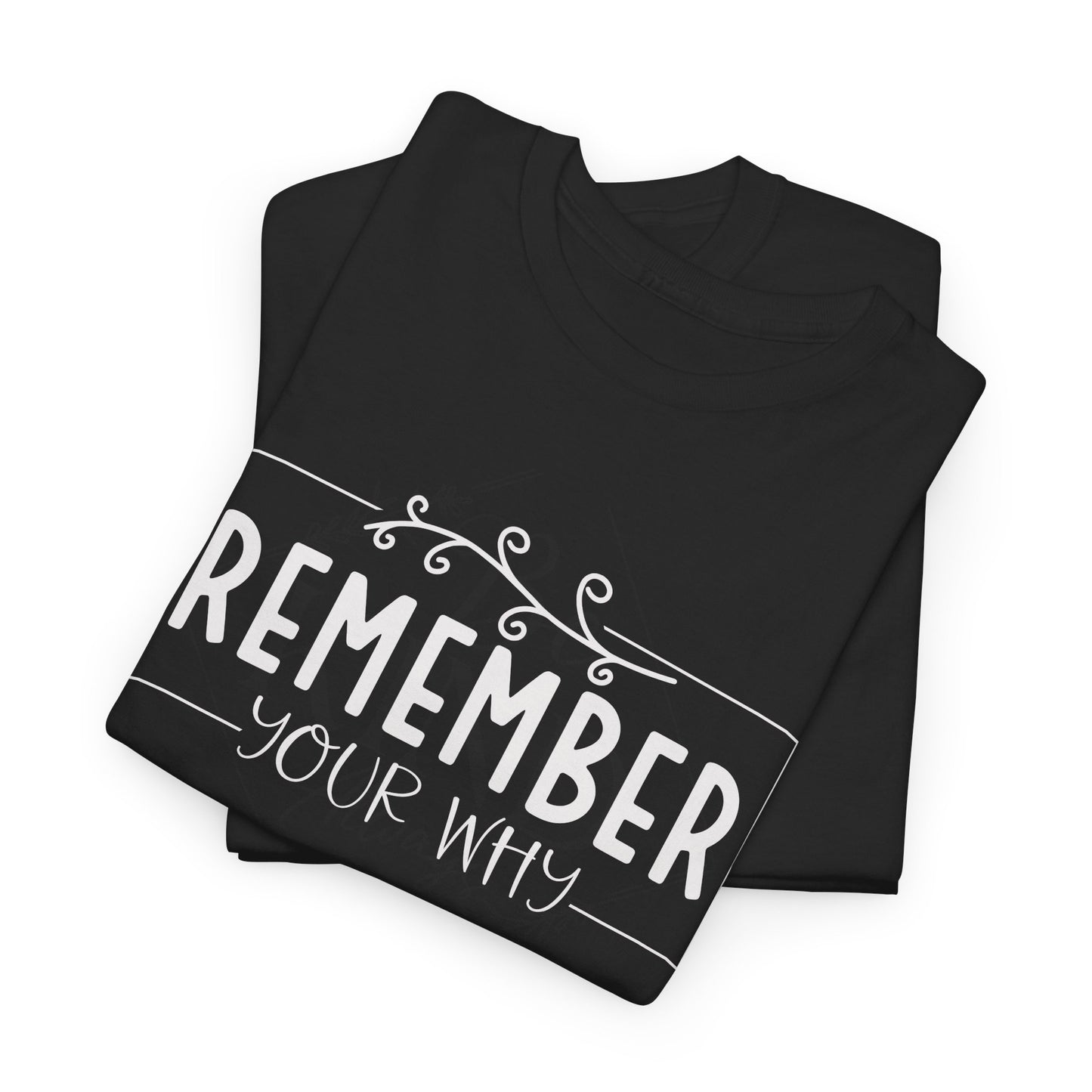 Remember your Why Unisex Heavy Cotton Tee