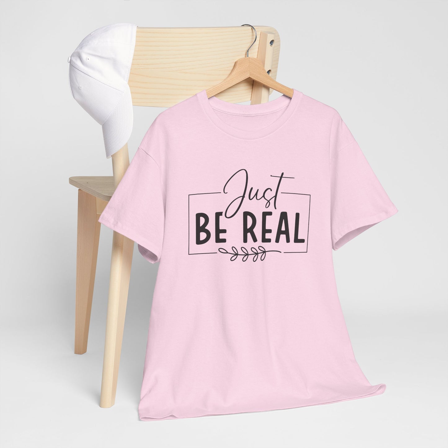 Just Be real Unisex Heavy Cotton Tee