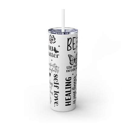 Make Yourself a Priority- Self Love Skinny Tumbler with Straw, 20oz
