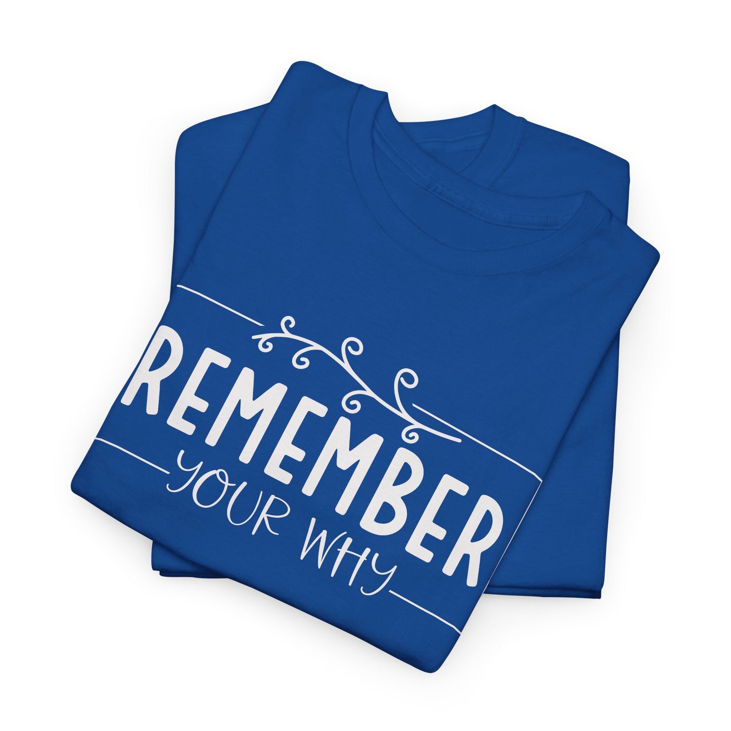 Remember your Why Unisex Heavy Cotton Tee