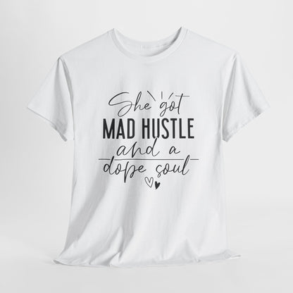 Mad Hustle & Dope Soul Unisex Heavy Cotton Tee