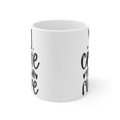 You create your own future Mug 11oz