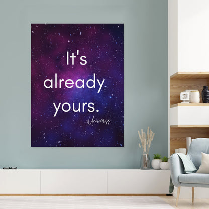 "It's Already Yours" Manifestation Poster with Frame – Bring Your Dreams to Life