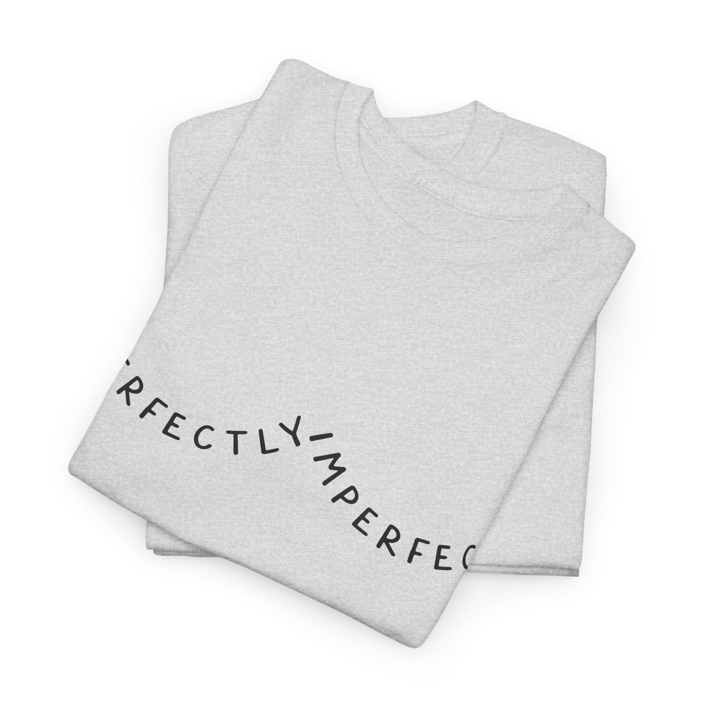 Perfectly Imperfect Unisex Heavy Cotton Tee