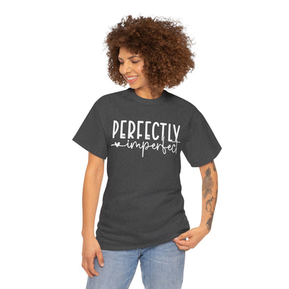 Perfectly Imperfect Heavy Cotton Tee