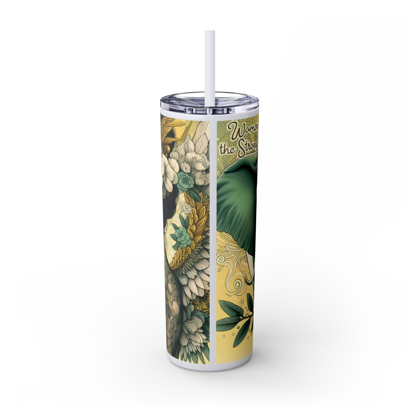 Strong Women -Affirmation Art Skinny Tumbler - 20oz with Straw