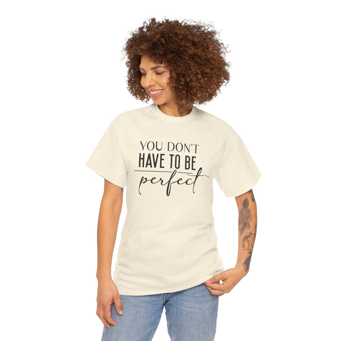 Inspirational Unisex Heavy Cotton Tee - 'You Don't Have to Be Perfect'