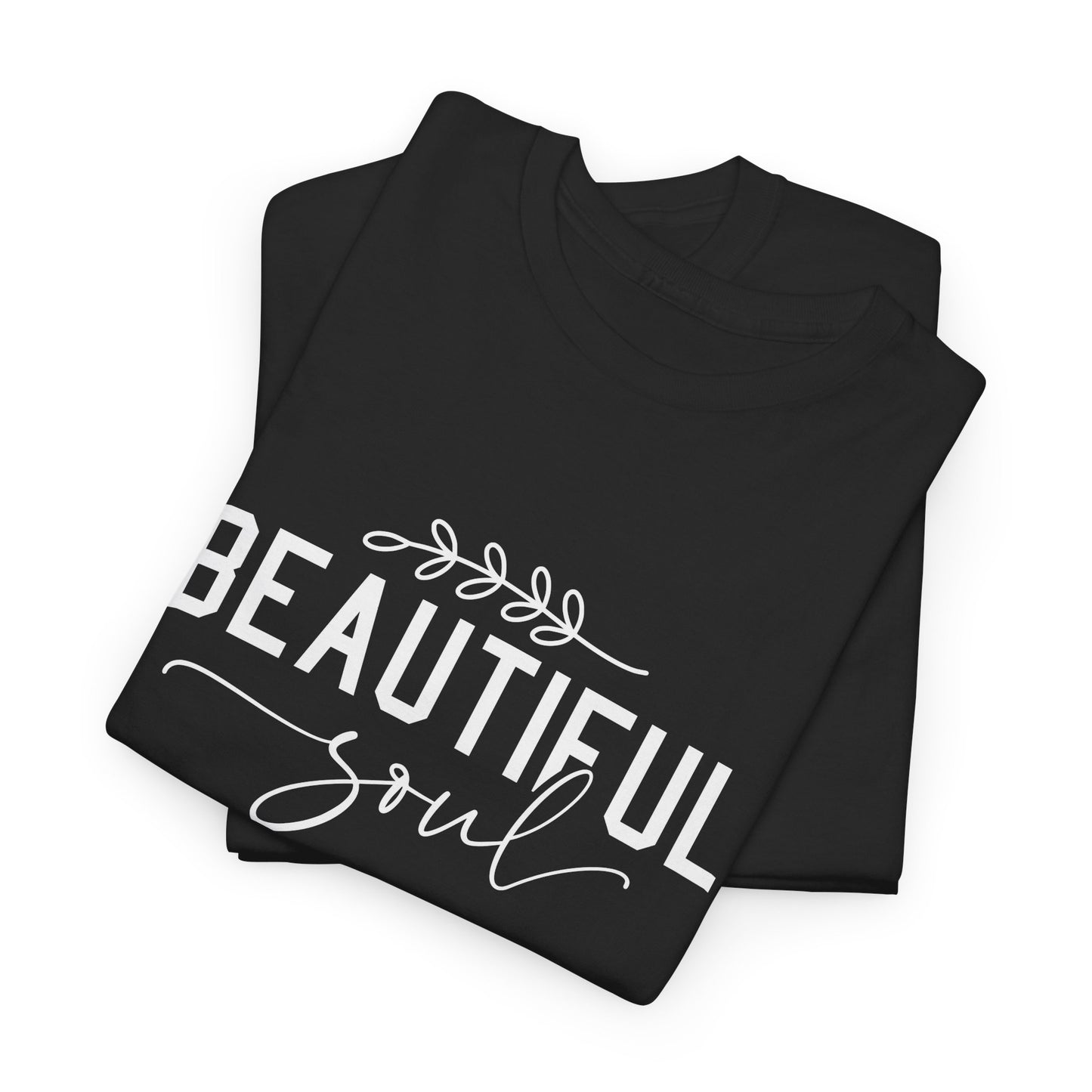 Beautiful Soul Unisex Heavy Cotton Tee - Inspirational Graphic T-Shirt