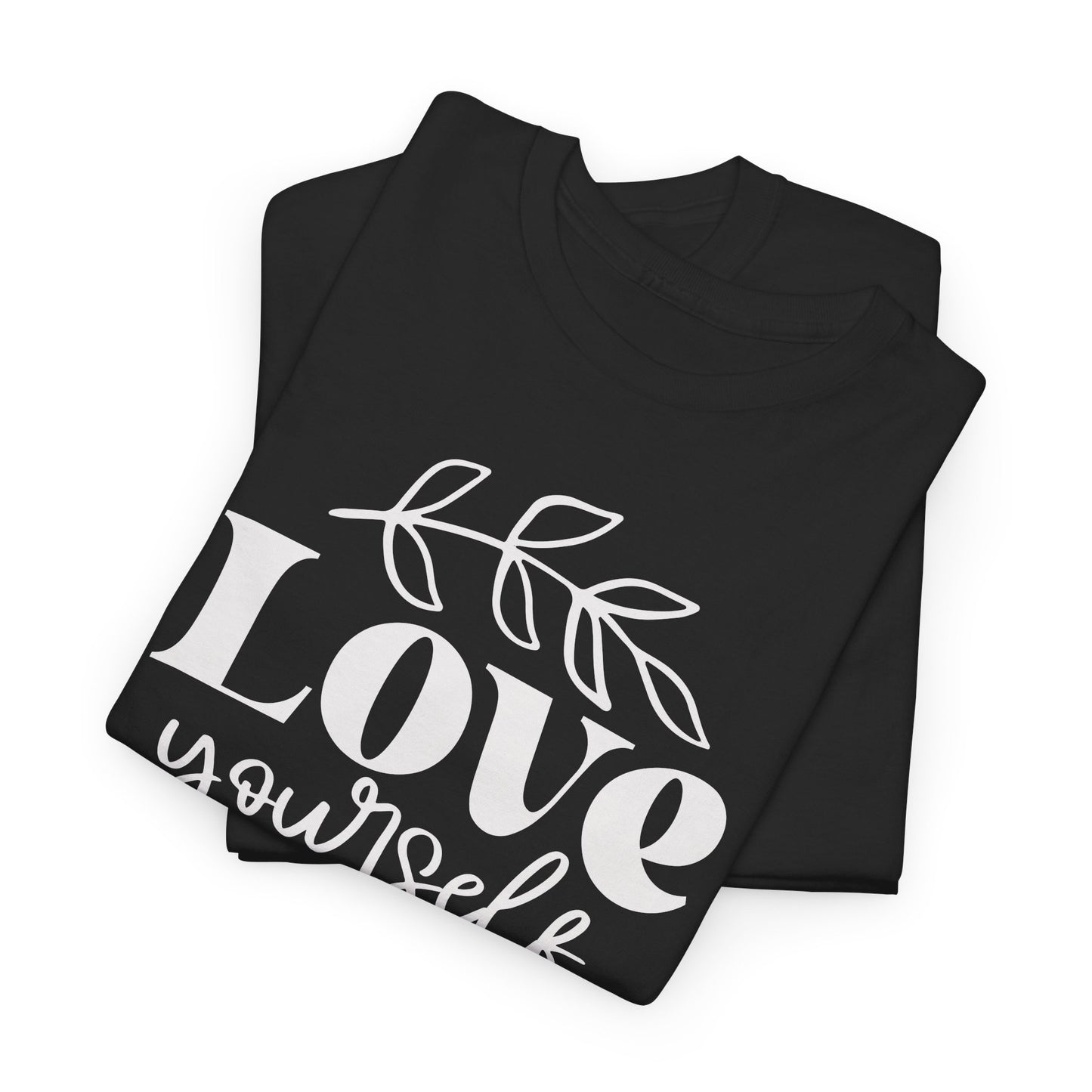 Love Yourself Heavy Cotton Tee