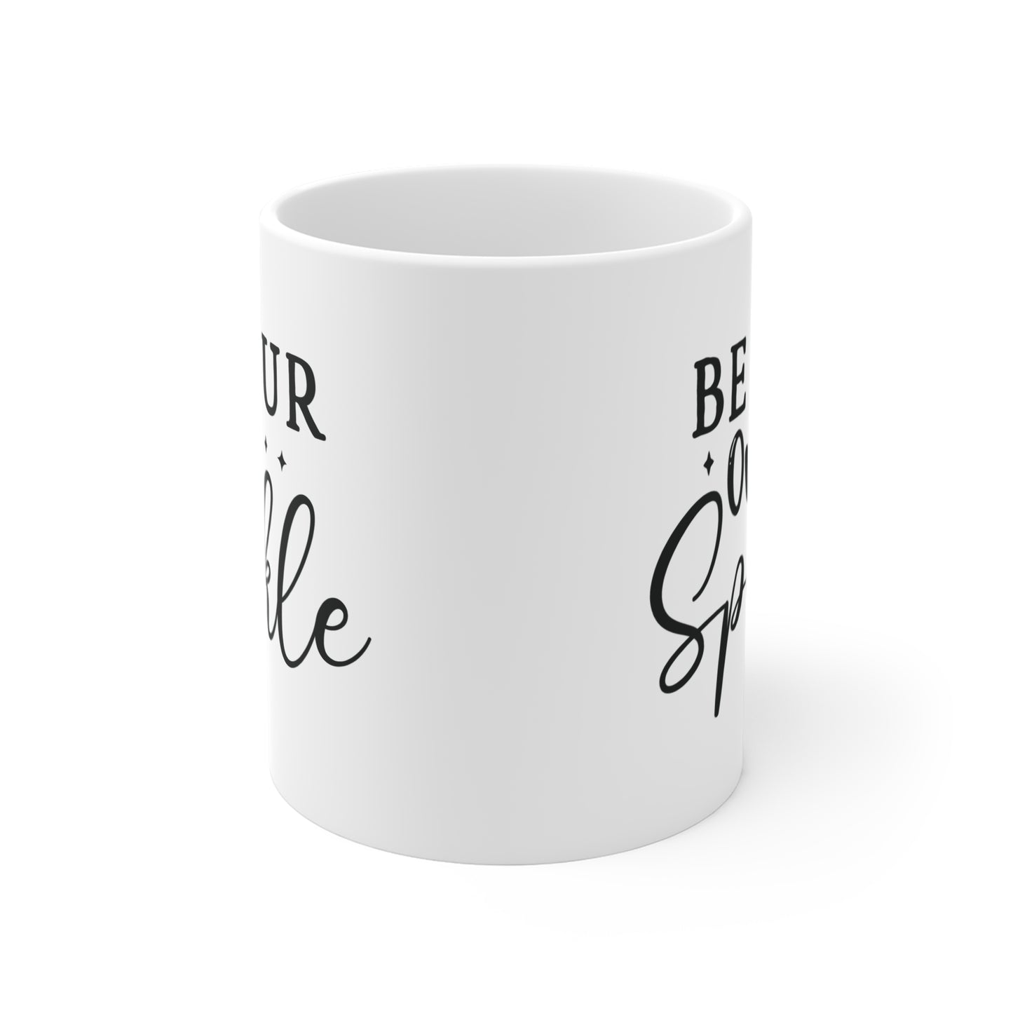 Be your own sparkle Mug 11oz