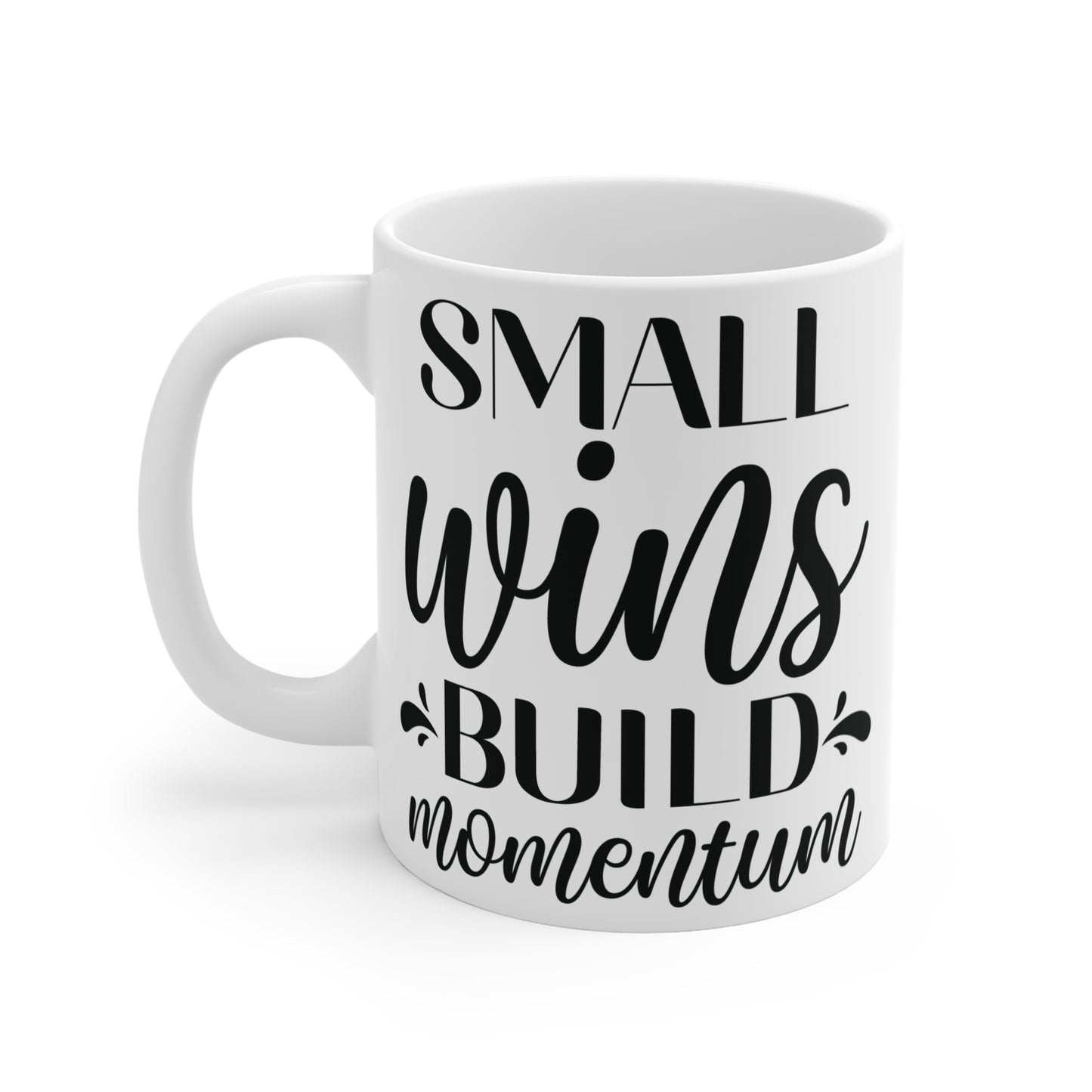 Small Wins Build Momentum Mug 11oz