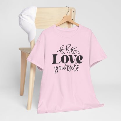 Love Yourself Heavy Cotton Tee