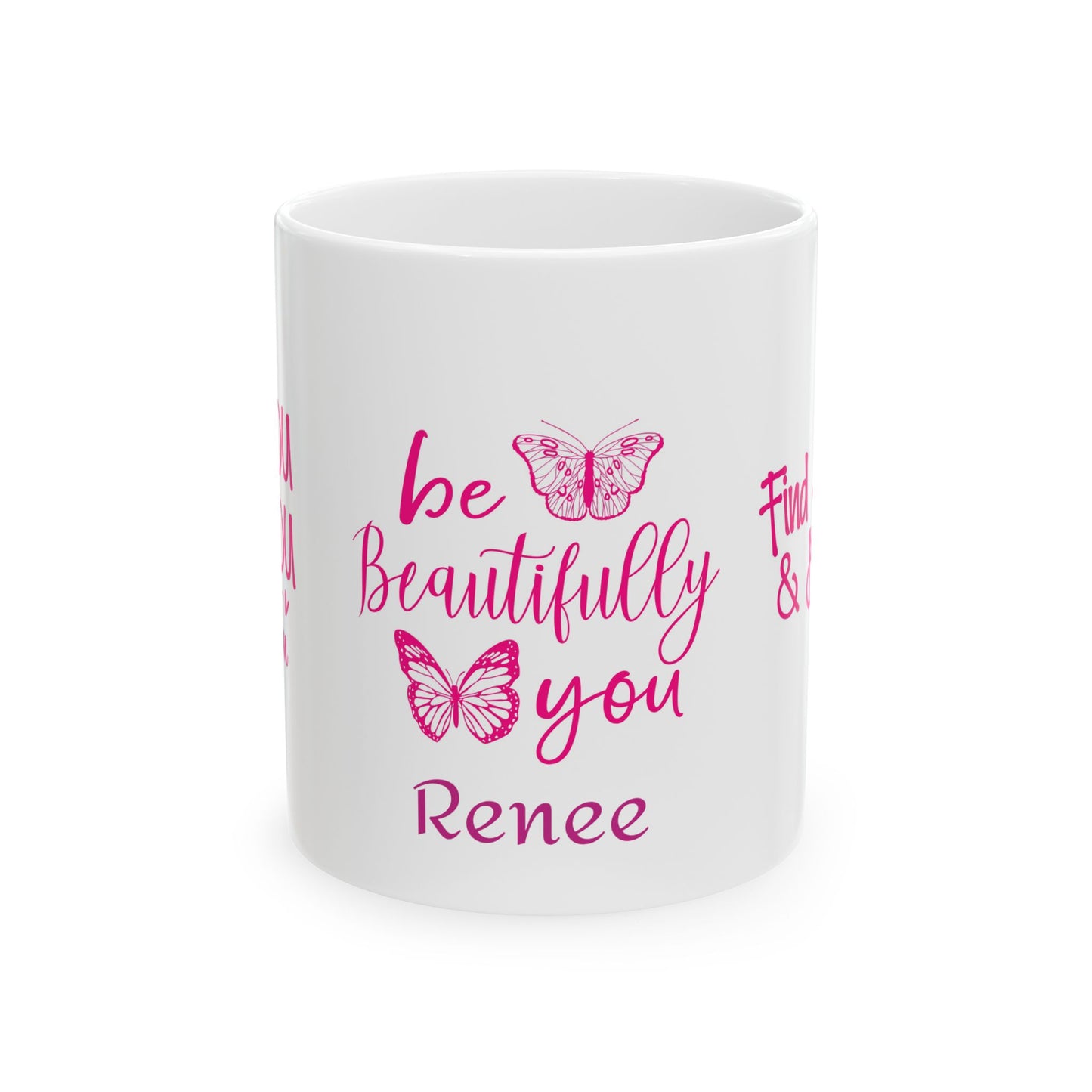 "Be Beautifully You" Customizable Ceramic Mug – Celebrate Uniqueness