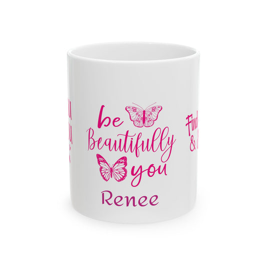 "Be Beautifully You" Customizable Ceramic Mug – Celebrate Uniqueness