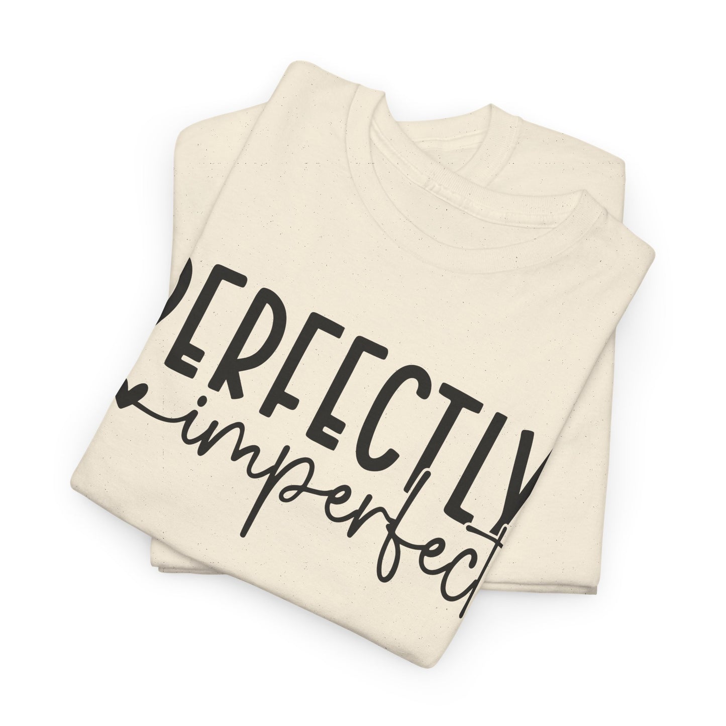 Perfectly Imperfect Heavy Cotton Tee