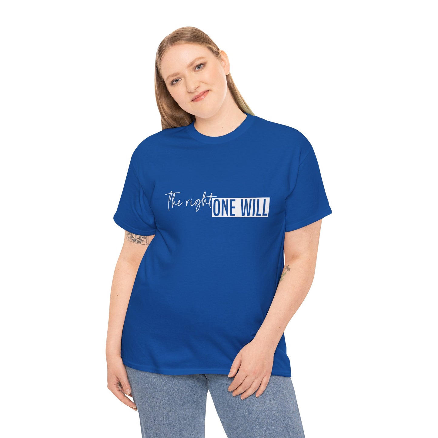 The Right one will always stay-Inner neck print- Heavy Cotton Tee