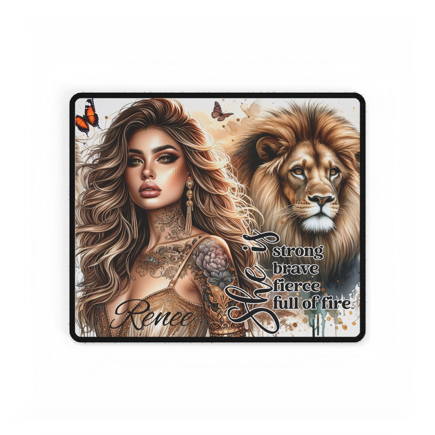 Strong Brave Fierce-Full of Fire-Customisable Desk Mats