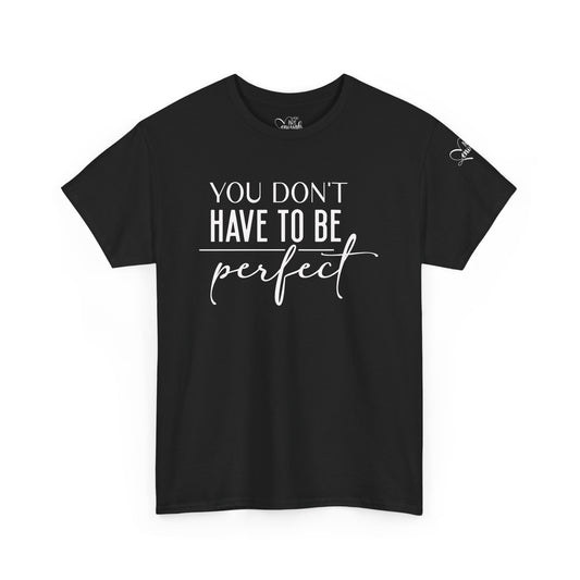 Inspirational Unisex Heavy Cotton Tee - 'You Don't Have to Be Perfect-you are enough'